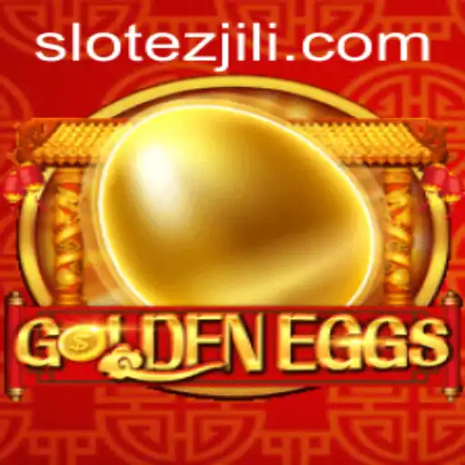 Exploring the World of GoldenEggs: An Insight into EZJILI's Innovative Gameplay