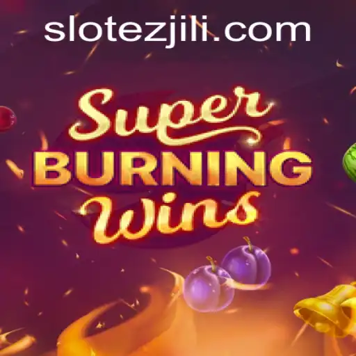 SuperBurningWins: Exploring the Thrilling Casino Game by EZJILI