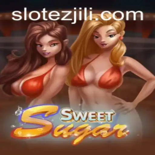 Discover the Fascinating World of SweetSugar and the Rise of EZJILI