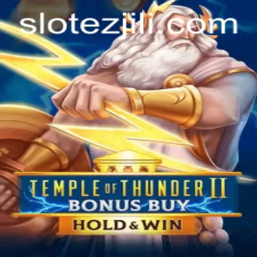 Discover the Thrills of TempleofThunderIIBonusBuy with EZJILI